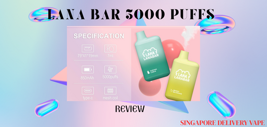 singapore-vape-delivery-lanabar-5k-review